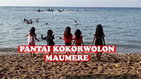 Keindahan Pantai Kokorwolon Waiara Tempat Wisata Paling Ramai Di