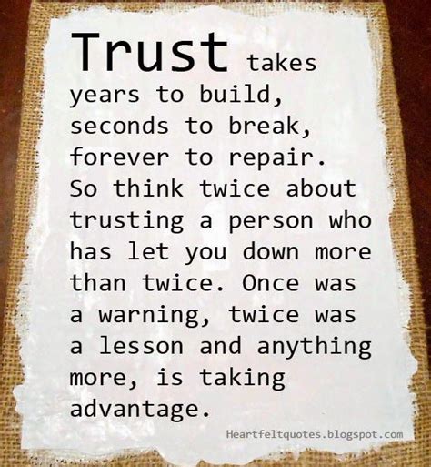 Heartfelt Quotes Trust Takes Years To Build Seconds To Break Forever