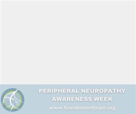 Spread The Word For Peripheral Neuropathy Awareness 2021 The Foundation For Peripheral Neuropathy