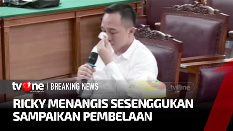 Menangis Tersedu Sedu Ricky Tidak Ada Niat Menghilangkan Nyawa Yosua