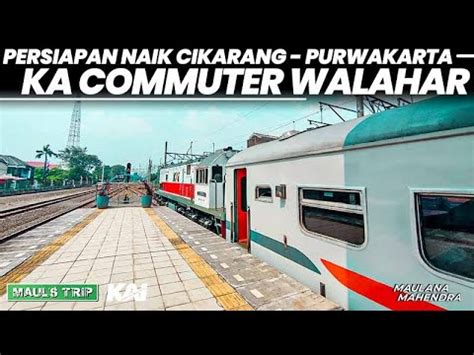 Begini Persiapan Naik KA Commuter Line Walahar Dari Cikarang Ke