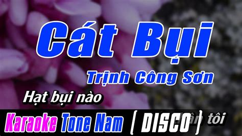 Cát Bụi Karaoke Disco Tone Nam Karaoke Nhạc Sống Dễ Hát Mới Nhất NBP