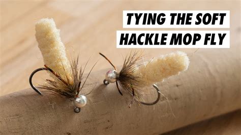 Fly Tying Tutorial The Soft Hackle Mop Fly For Euro Nymphing Fly