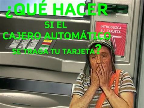 Qu Hacer Si El Cajero Autom Tico Se Traga Tu Tarjeta Consejos