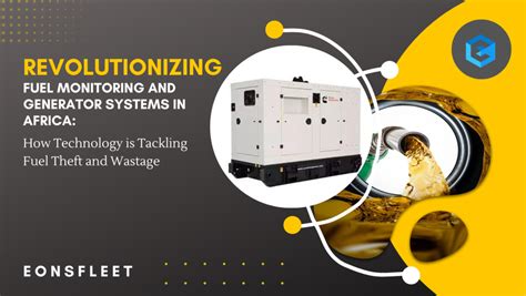 Revolutionizing Fuel Monitoring And Generator Systems In Africa How