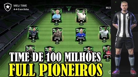 COMEÇOU FC MOBILE MONTEI MEU PRIMEIRO TIME FULL PIONEIROS DE 100