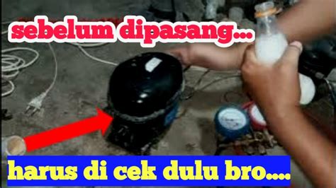 Cara Cek Kompresor Kulkas Jokerservice Youtube