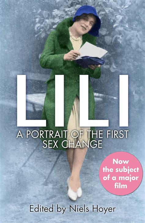Amazon Lili A Portrait Of The First Sex Change EBook Hoyer Niels Elbe Lili Books