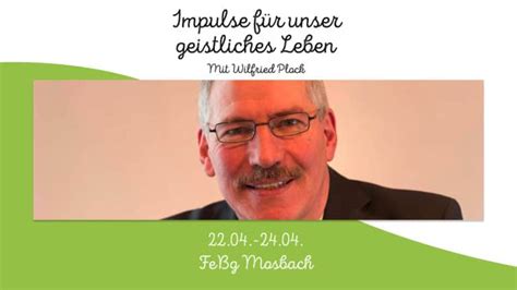 Impulse F R Unser Geistliches Leben Vortragsreihe Mit Wilfried Plock