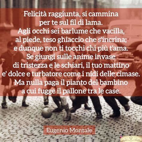 Poesie Sulla Gioia E La Feicit Felicit Raggiunta Eugenio Montale