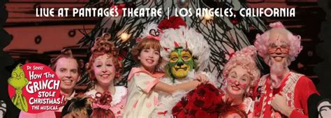 How The Grinch Stole Christmas Tickets Hollywood Pantages Theatre In Hollywood California