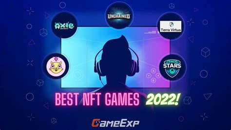 The Best 8 Nft Games To Play And Earn In 2022 ｜ Gameexp Gameexp