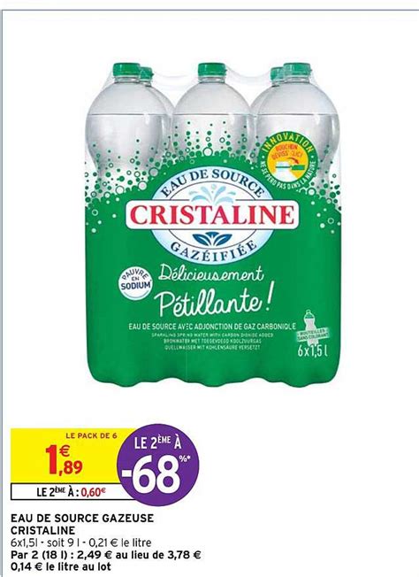 Promo Eau De Source Gazeuse Cristaline chez Intermarché iCatalogue fr