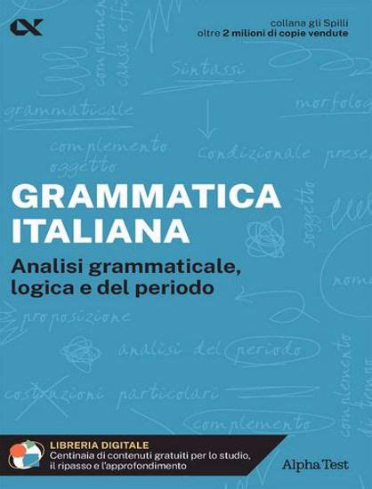 Grammatica Italiana Analisi Grammaticale Logica E Del Periodo Libreria Cacucci Casa