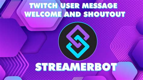 Streamerbot Welcome And Shoutout Message Youtube