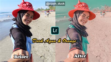 Tutorial Edit Foto Ala Selebgram Aqua Orange Lightroom Tutorial