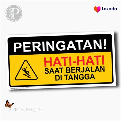 Sticker Safety Sign K Hati Hati Saat Berjalan Di Tangga Lazada Indonesia