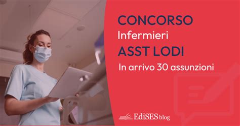 Concorso 30 Infermieri ASST Lodi A Tempo Indetermianato