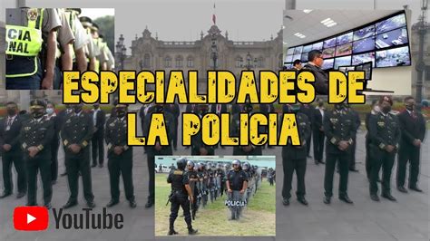 Especialidades De La Policia Nacional Del Peru L Cuales Son L