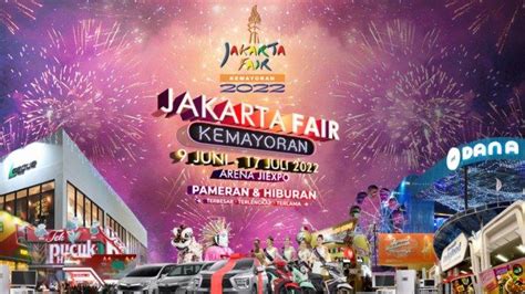 Daftar Harga Tiket Jakarta Fair Kemayoran Lengkap Dengan Jadwal