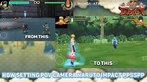 Cara Setting Kamera Naruto Impact Psp Seperti Naruto Storm How To