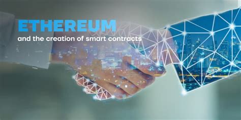 Blocksize Ethereum And The Creation Of Smart Contracts