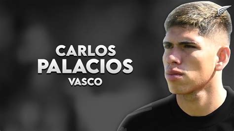 Carlos Palacios Bem Vindo Ao Vasco Da Gama Skills Goals Hd