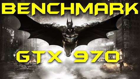 Batman Arkham Knight Benchmark Gtx P Dsr P