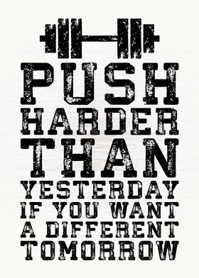 Push Harder Than Yesterday Poster Picture Metal Print Paint By