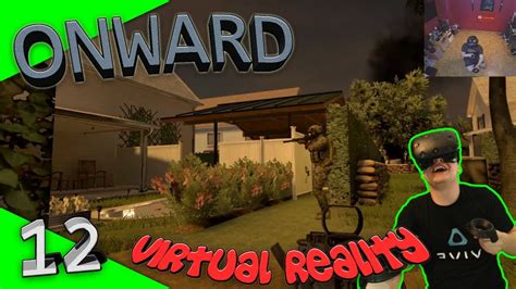 Onward 12 Randale Im Vorgarten Let S Play Gameplay German HTC