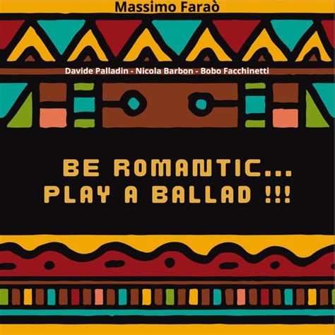 Be Romantic Play A Ballad Album By Massimo Fara Spotify