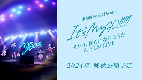 Bang Dream It S Mygo Film Live