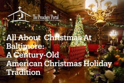 All About Christmas At Baltimore A Century Old American Yuletide