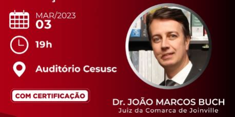 Cesusc Promove Aula Magna Juiz Jo O Marcos Buch Ampesc