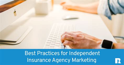 Best Practices For Independent Insurance Agency Marketing