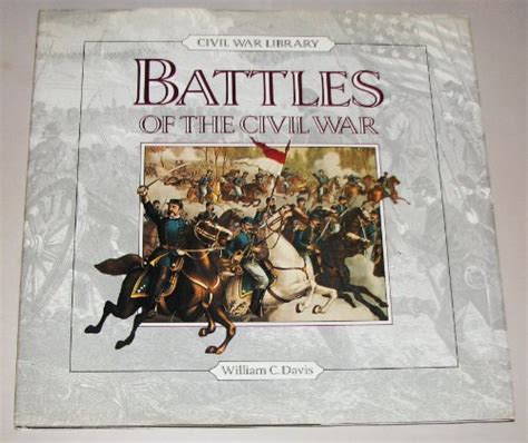 Battles of the Civil War (Civil War Library) by Davis, William C.: Near Fine Glossy Hard Cover ...