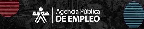 Agencia Publica De Empleo Sena Invierta En Bogot