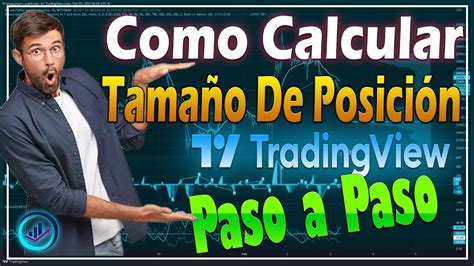 Como Calcular el Tamaño De Posición En Tradingview Paso a Paso y Con