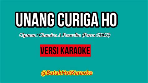 KATAOKE Unang Curiga Ho BatakHotKaraoke YouTube