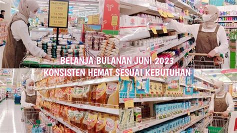 Belanja Bulanan Juni Konsisten Hemat Sesuai Kebutuhan Youtube