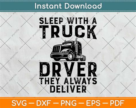 Sleep With Truck Driver Always Deliver Funny Trucker Svg Png Dxf