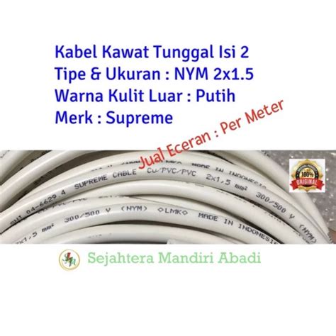 Jual Kabel Listrik Nym X Mm Supreme Eceran Per Meter Potongan