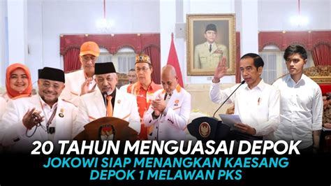 20 TAHUN BERKUASA DI DEPOK KAESANG SIAP MELWAN PKS YouTube