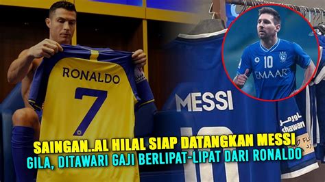 Dana Siap Messi Siap Berlabuh Ke Al Hilal Nilai Kontrak Fantastis