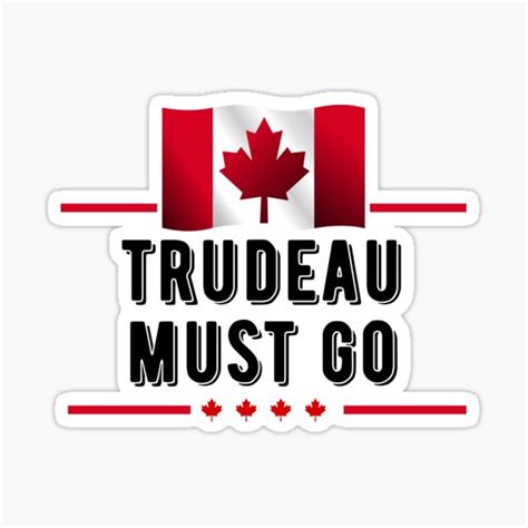 Trudeau Must Go Sticker For Sale By Artexm Redbubble