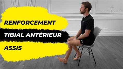 Renforcement Tibial Antérieur statique YouTube