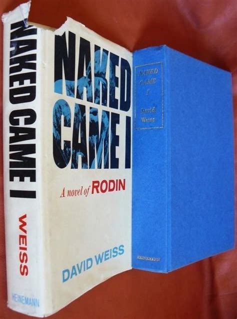 First Editions Naked Came I A Novel Of Rodin Weiss David Was