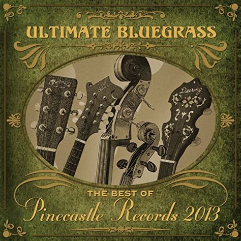 Pinecastle Records Ultimate Bluegrass Various Artists