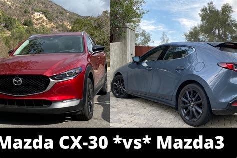 Mazda CX30 vs Mazda3: Which One Is Best For You? | Motorhead Mama