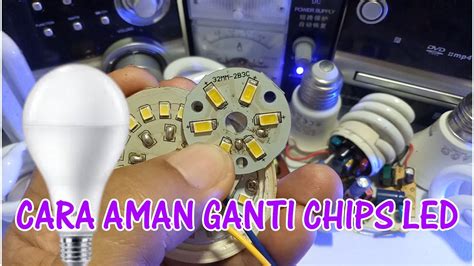 Cara Aman Ganti Chips Led Smd Pada Lampu Youtube